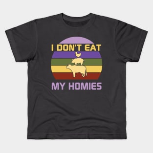 I don't eat my homies Kids T-Shirt